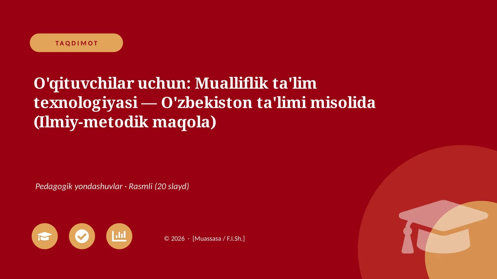 Mualliflik ta'lim texnologiyasi — O'zbekiston ta'limi misolida (Ilmiy-metodik maqola)