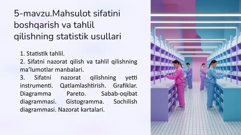5-mavzu.Mahsulotsifatini boshqarish va tahlil qilishning statistik usullari