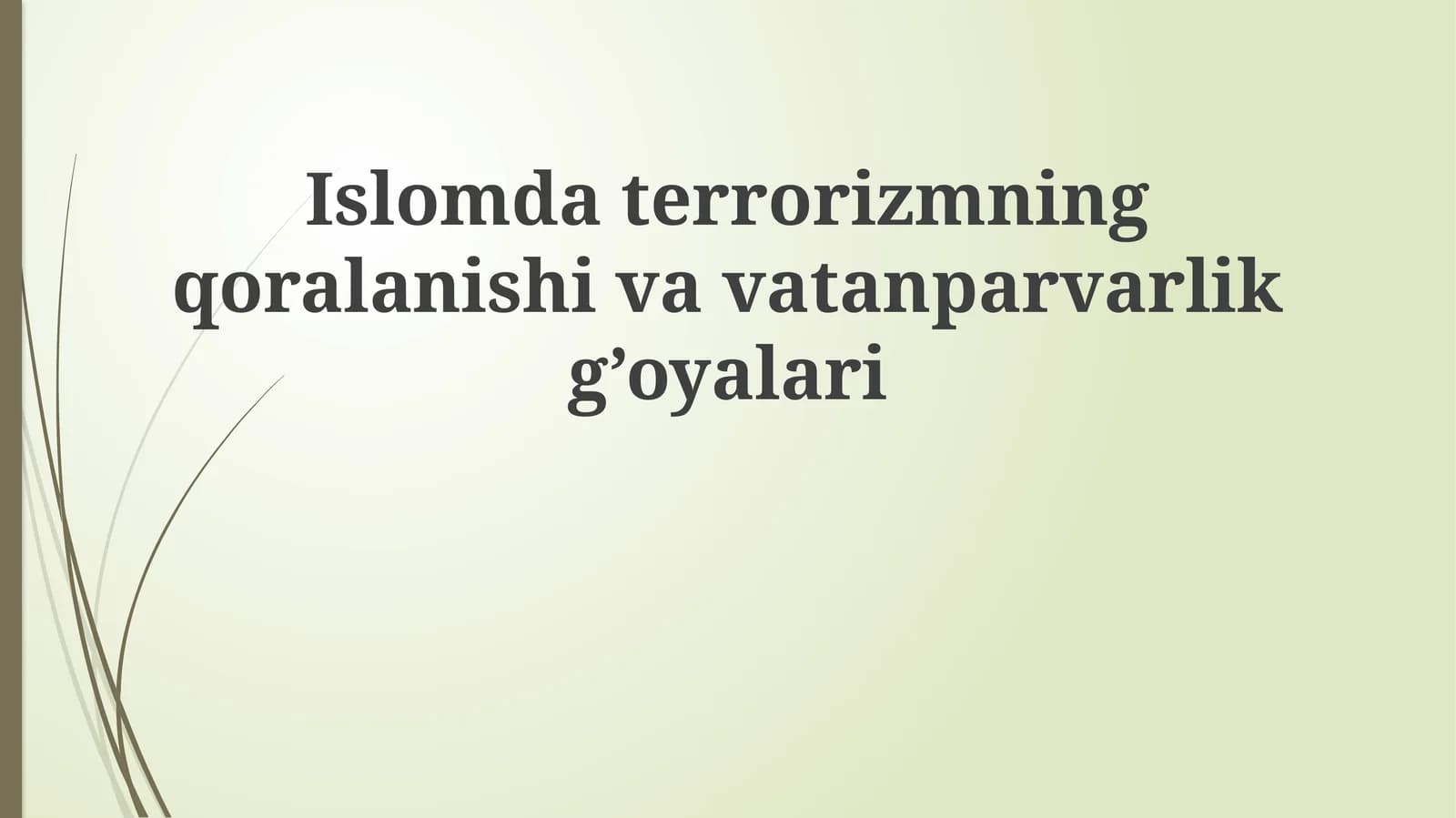 Islomdaterrorizmningqoralanishivavatanparvarlikg’oyalari