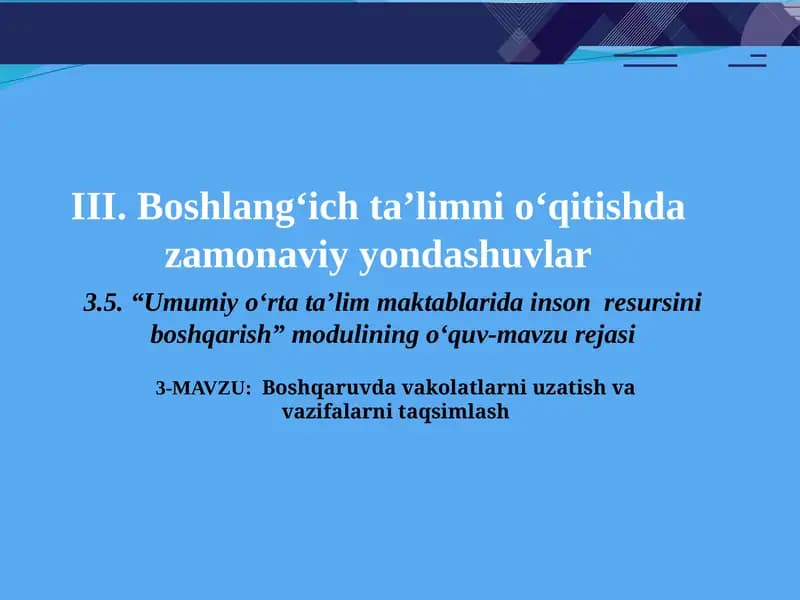 Boshqaruvda vakolatlarni uzatish va vazifalarni taqsimlash