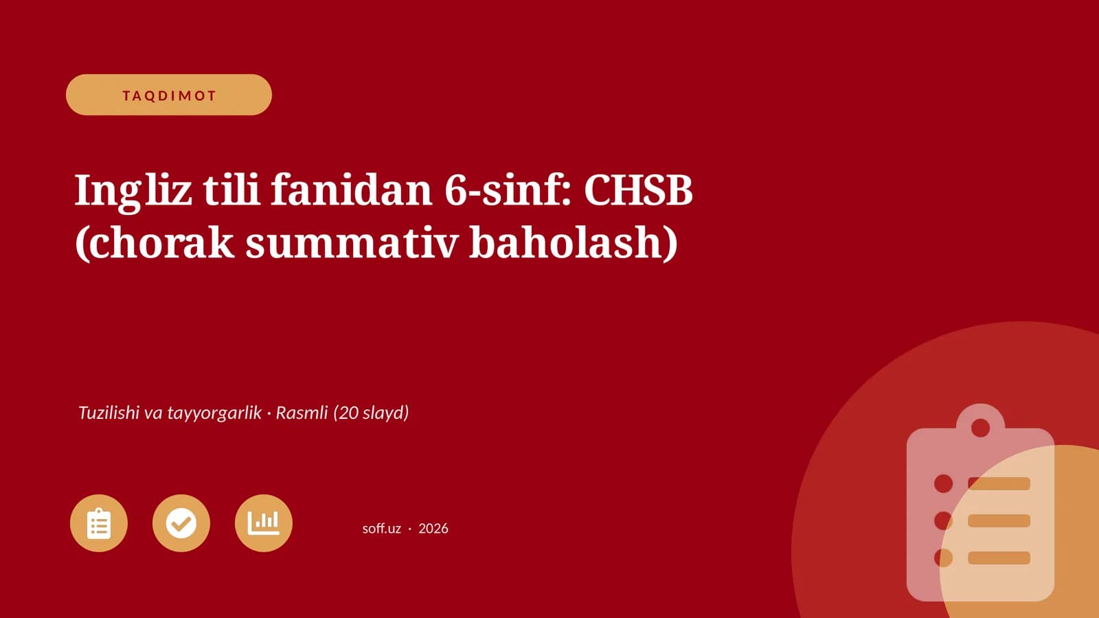 Ingliz tili fanidan 6-sinf: CHSB (chorak summativ baholash)