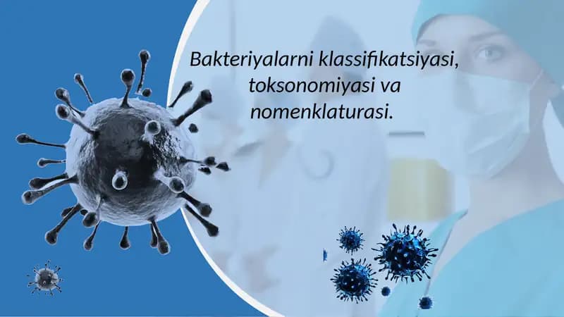 Bakteriyalarni klassifikatsiyasi, toksonomiyasi va nomenklaturasi