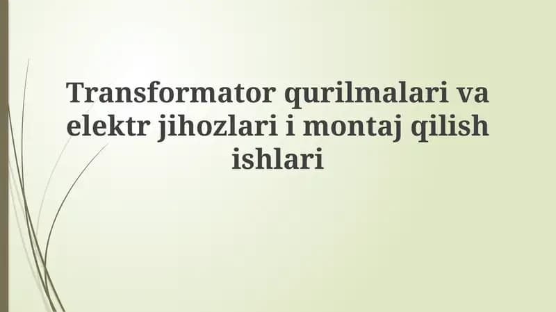 Transformator va elektr jihozlarini o'rnatish