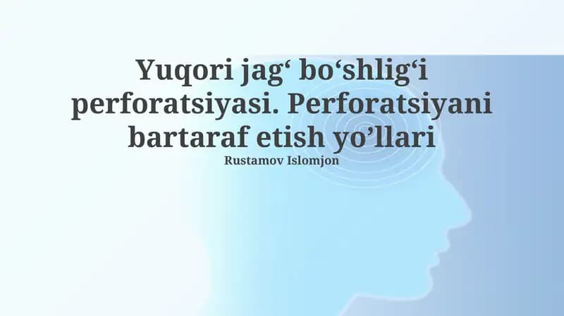 Maksillar sinus perforatsiyasi: sabablari, diagnostikasi va bartaraf etish usullari