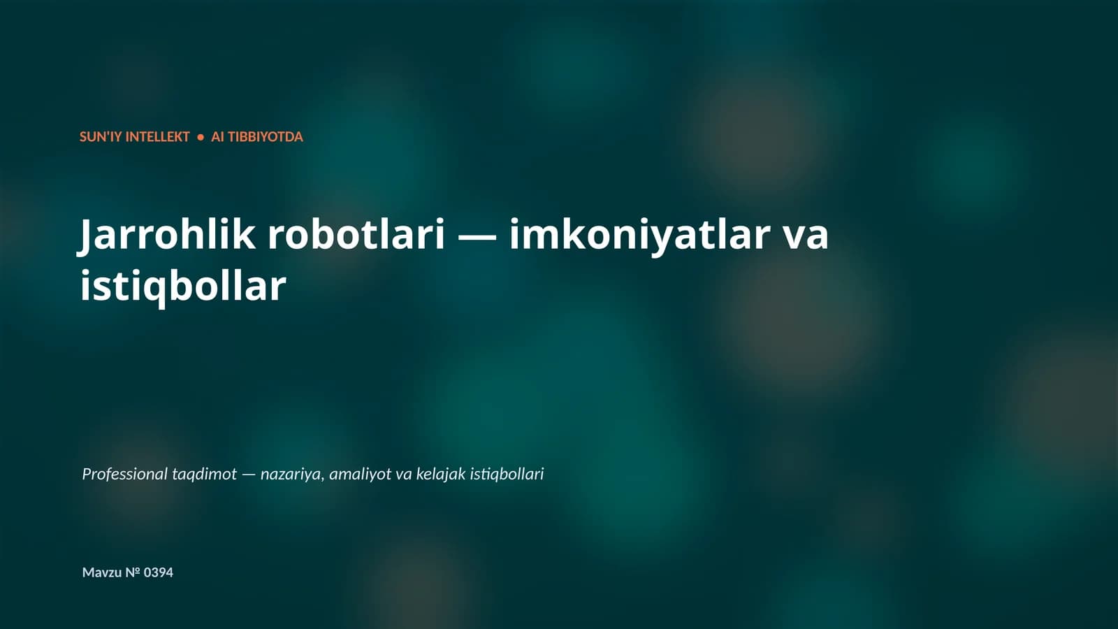 SUN'IY INTELLEKT • AI TIBBIYOTDA