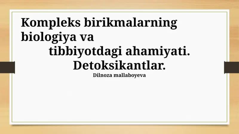 Kompleks birikmalarning biologiya va tibbiyotdagi ahamiyati