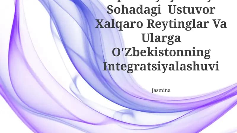 Iqtisodiy-Ijtimoiy Sohadagi Ustuvor Xalqaro Reytinglar Va Ularga O'Zbekistonning Integratsiyalashuvi