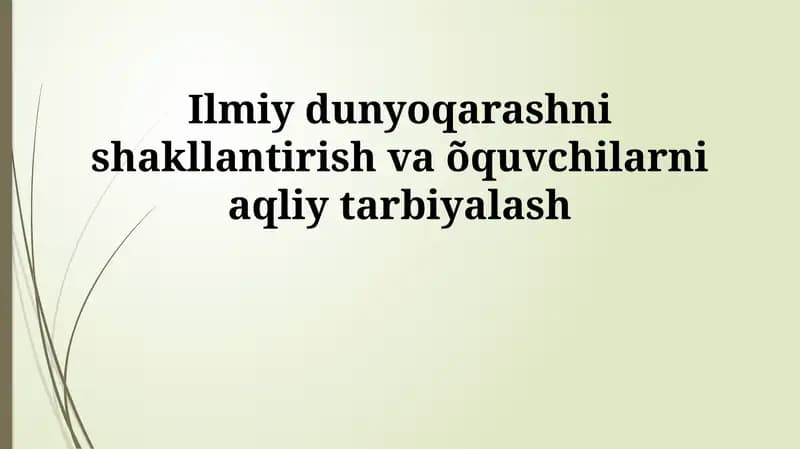 Ilmiy dunyoqarash va intellektual tarbiya