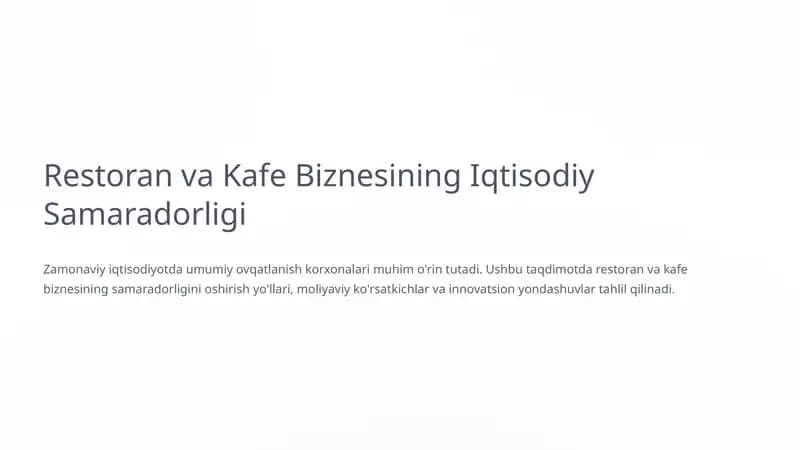 Restoran va Kafe Biznesining Iqtisodiy Samaradorligi