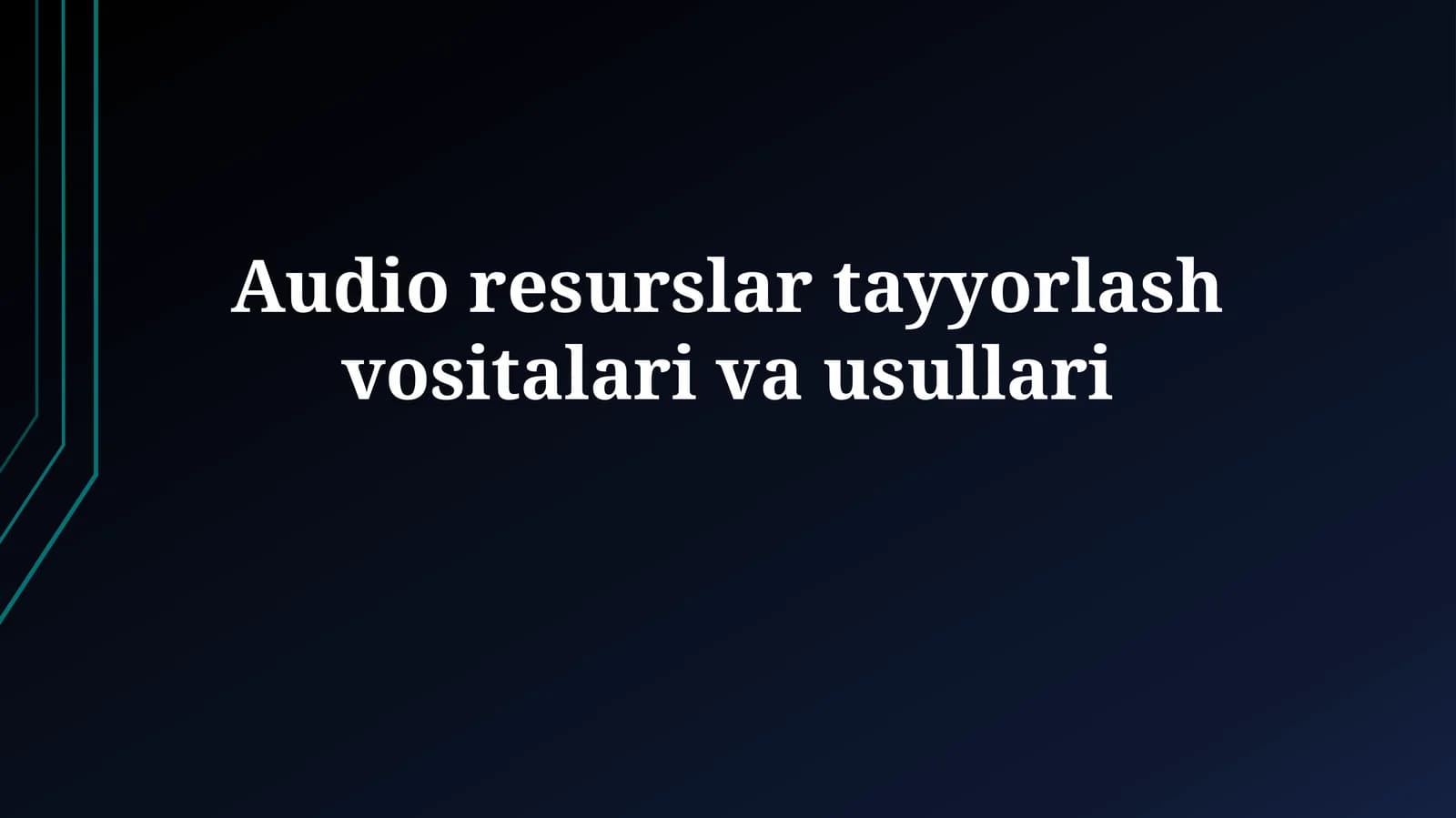 Audio resurslar tayyorlash vositalarivausullari
