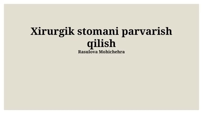 Xirurgik stomani parvarish qilish