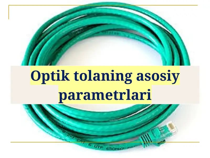 Optik tolaning asosiy parametrlari
