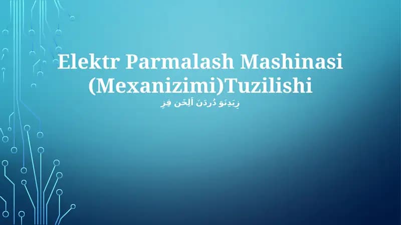 Elektr Parmalash Mashinasi (Mexanizimi)Tuzilishi