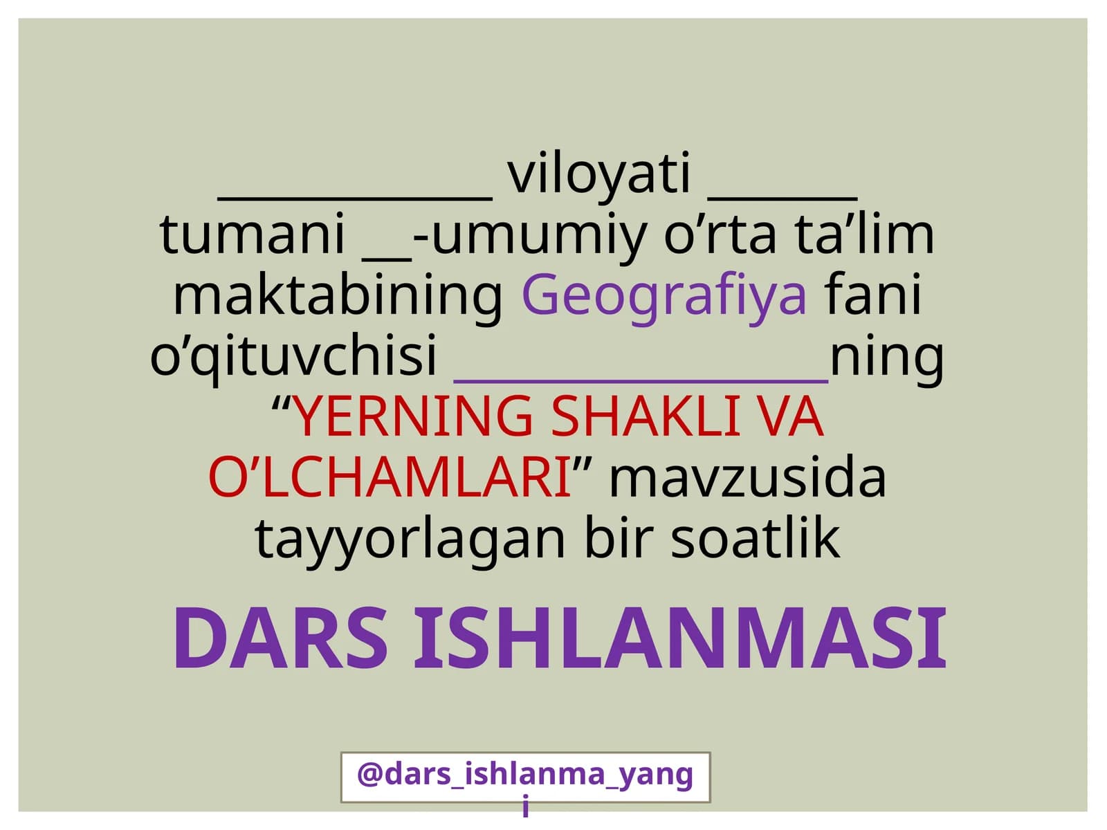 "YERNING SHAKLI VA O’LCHAMLARI" mavzusi