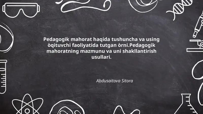 Pedagogik mahorat haqida tushuncha va using òqituvchi faoliyatida tutgan òrni