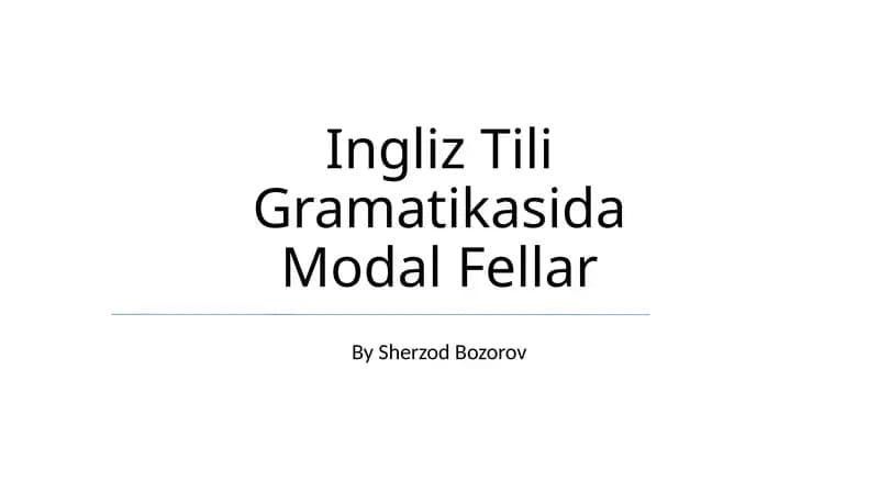 Ingliz Tili Gramatikasida Modal Fellar