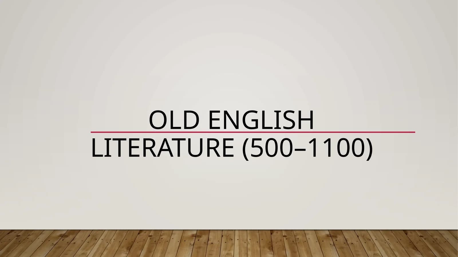 QADIMGI ANGLIYA ADABIYOTI (500–1100)