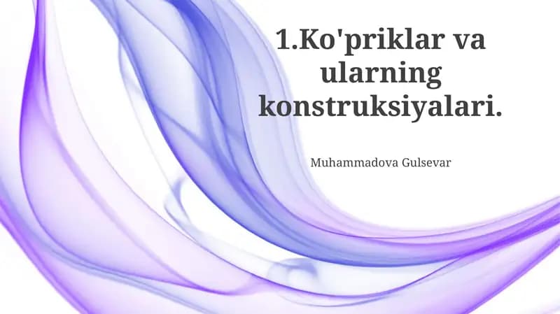 Ko'priklar va ularning konstruksiyalari