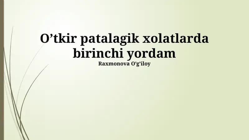 O’tkir patalagik xolatlarda birinchi yordam