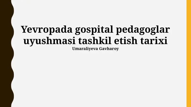 Yevropada gospital pedagoglar uyushmasi tashkil etish tarixi