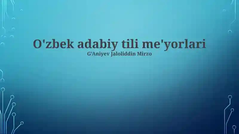 O'zbek adabiy tili me'yorlari