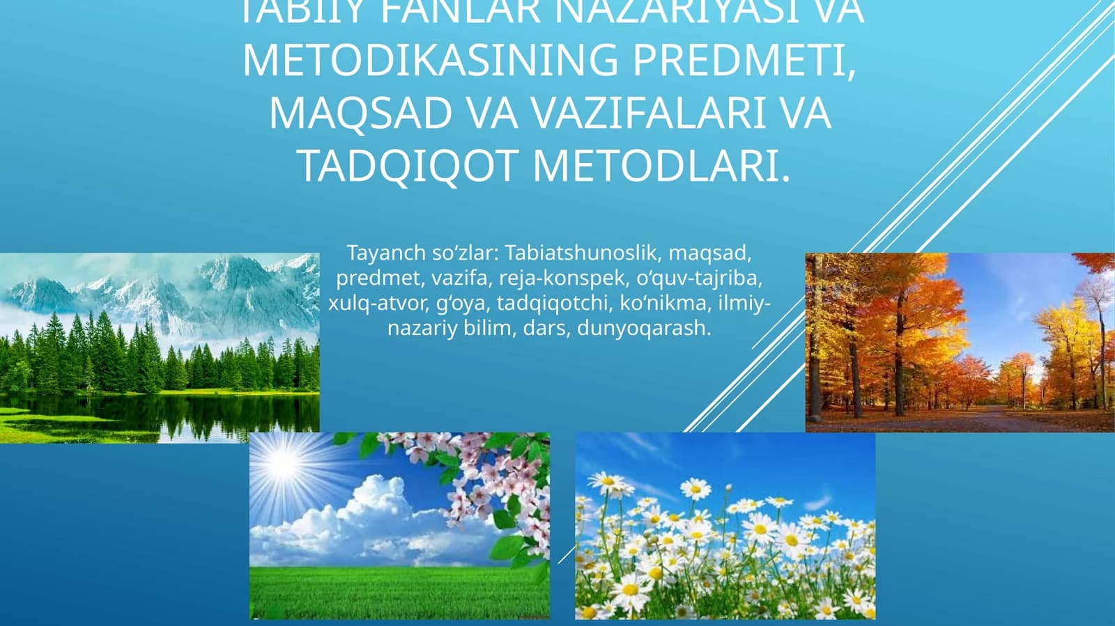 Tabiiy fanlar nazariyasi va metodikasining predmeti, maqsad va vazifalari va tadqiqot metodlari
