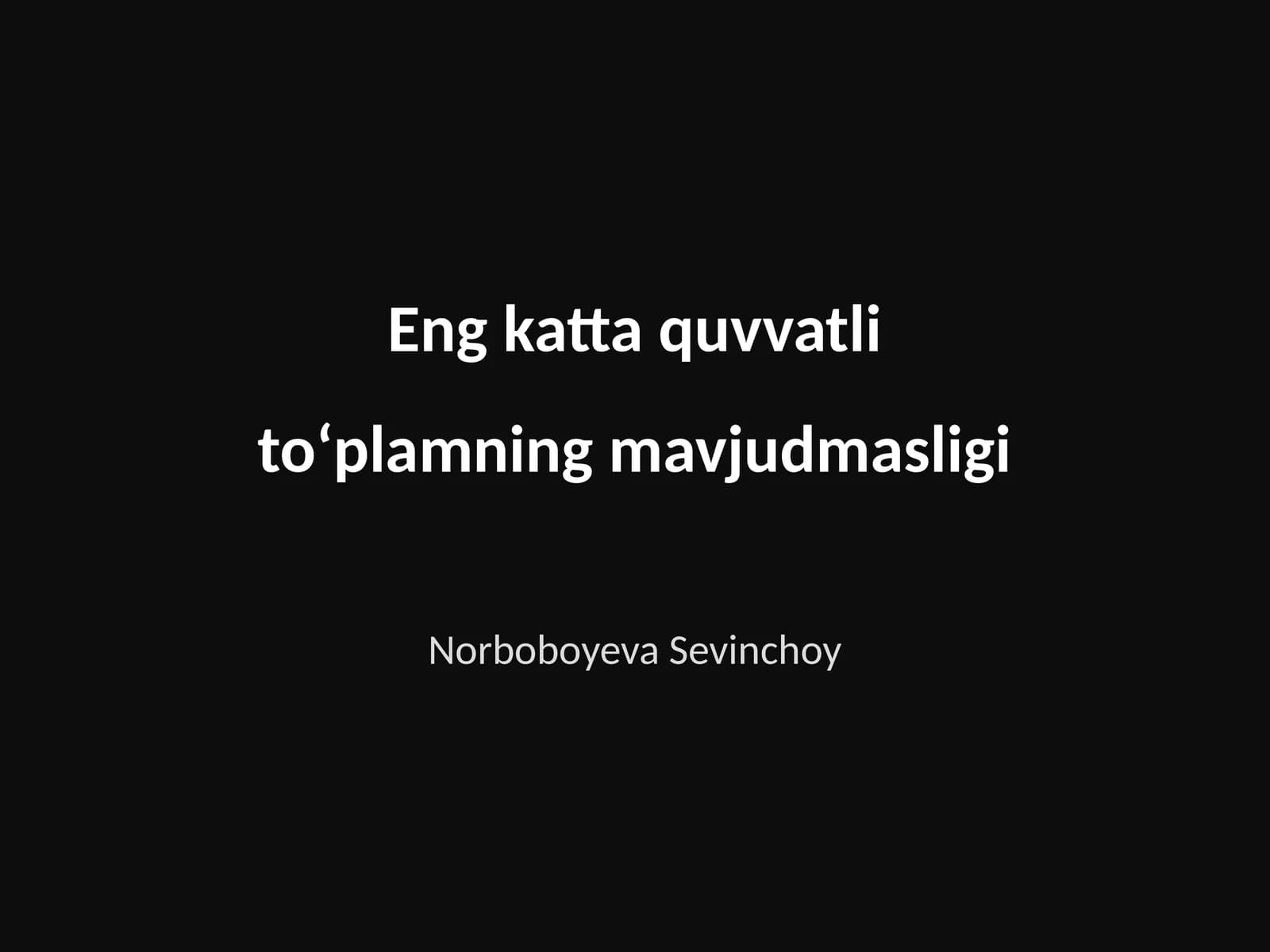 Eng katta quvvatli toʻplamning mavjudmasligi