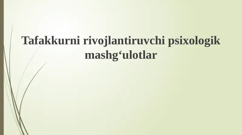 Tafakkurni rivojlantiruvchi psixologik mashg‘ulotlar