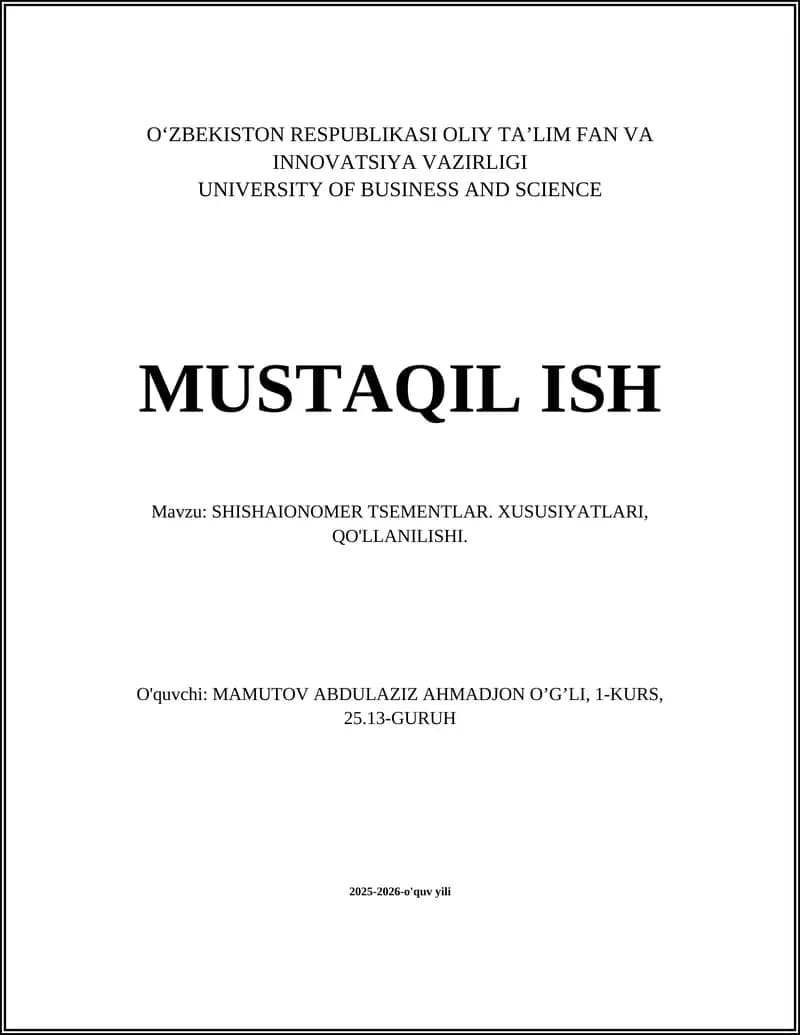 SHISHAIONOMER TSEMENTLAR. XUSUSIYATLARI, QO'LLANILISHI