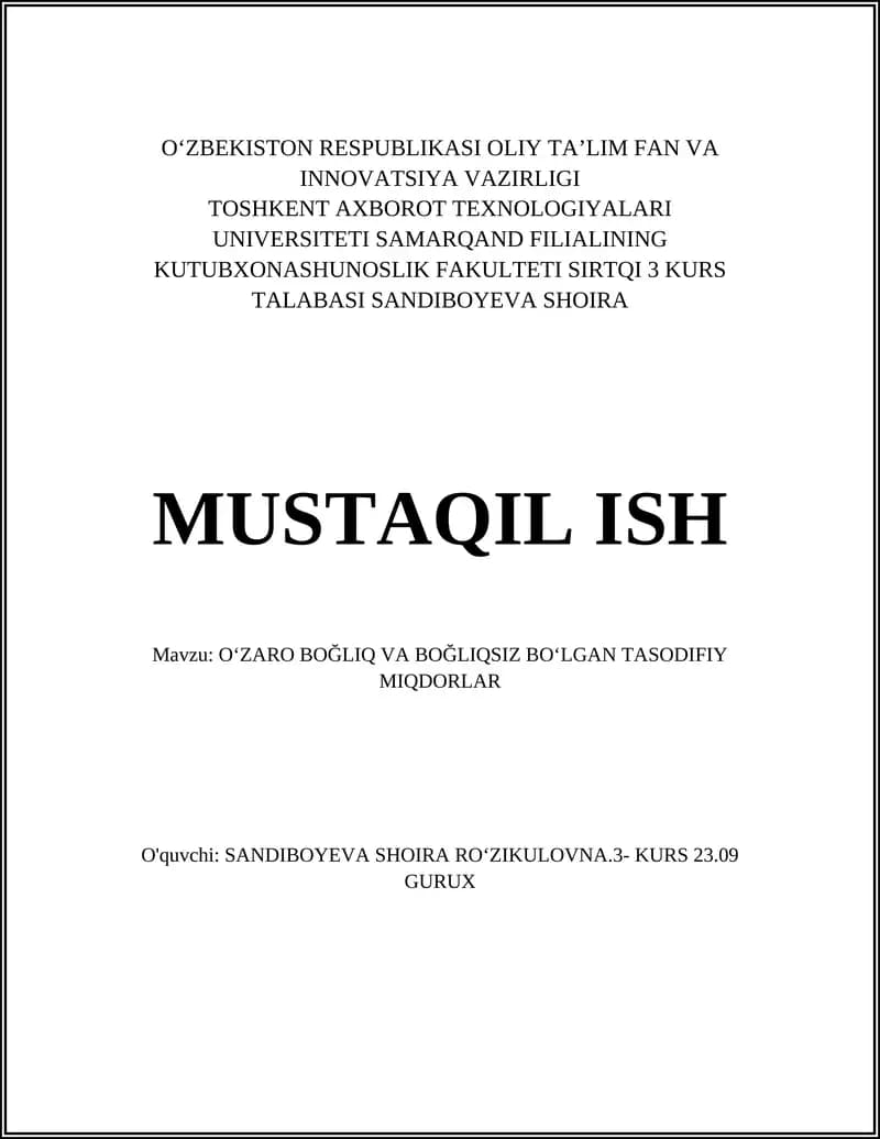 OʻZARO BOĞLIQ VA BOĞLIQSIZ BOʻLGAN TASODIFIY MIQDORLAR