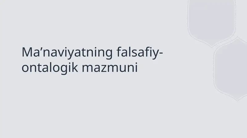 Maʼnaviyatning falsafiy-ontalogik mazmuni