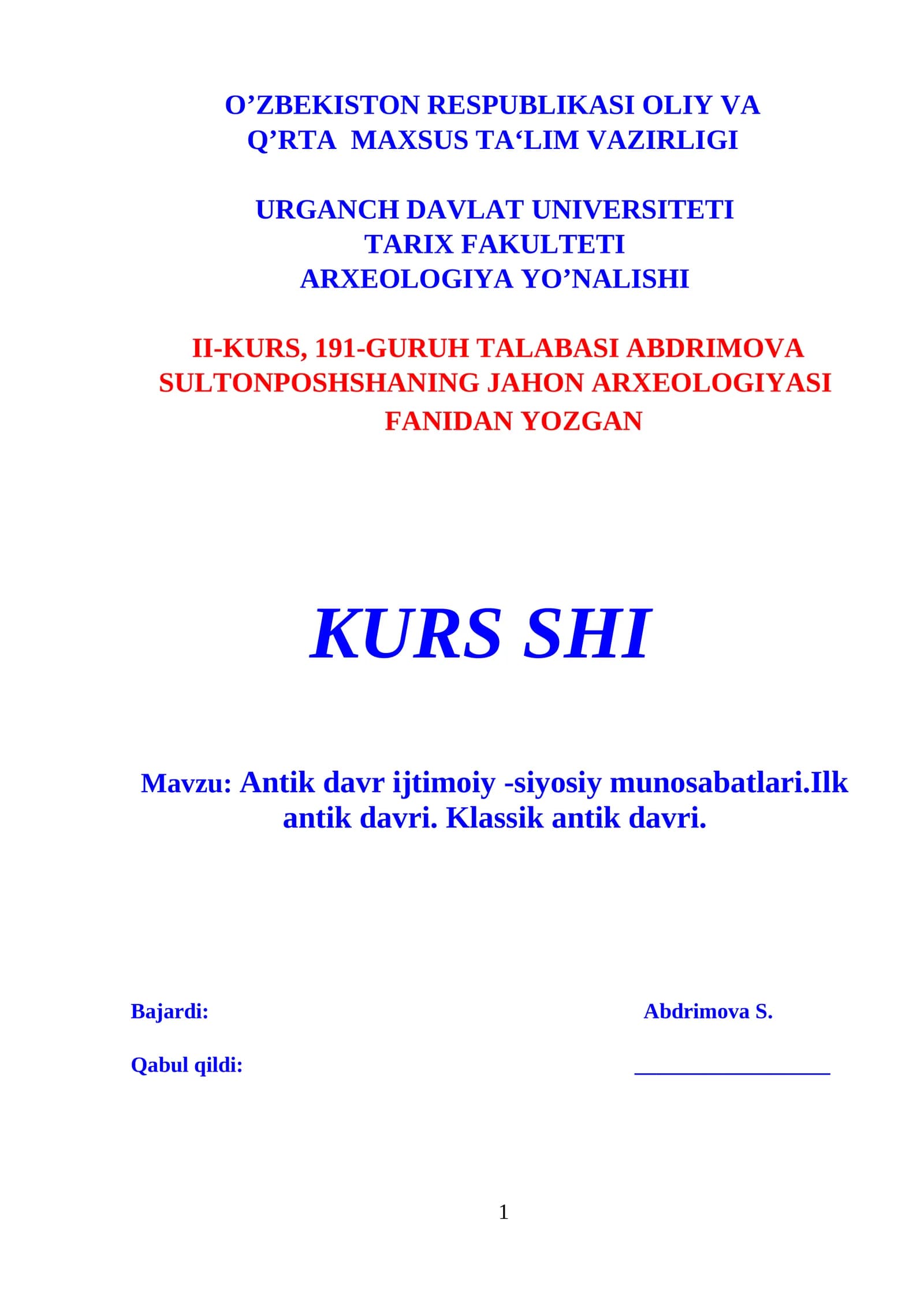 Antik davr ijtimoiy -siyosiy munosabatlari.Ilk antik davri. Klassik antik davri