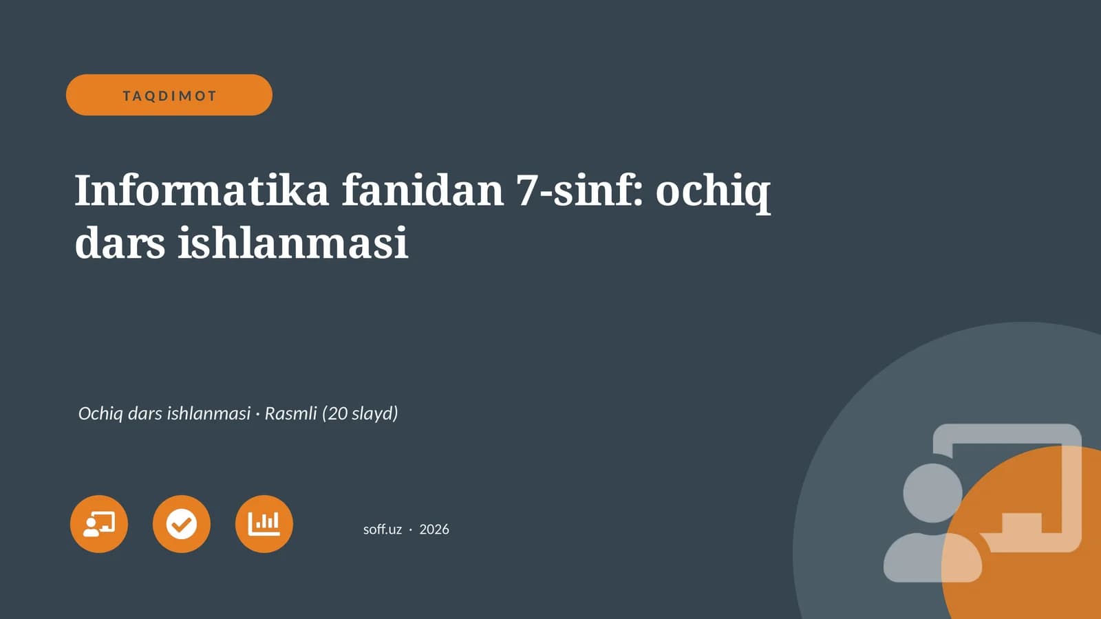 Informatika fanidan 7-sinf: ochiq dars ishlanmasi