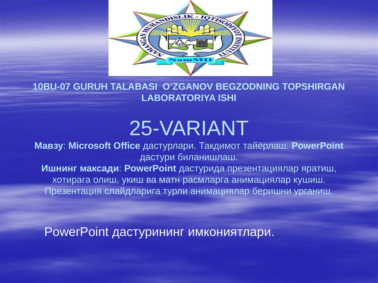 10BU-07 GURUH TALABASI O’ZGANOV BEGZODNING TOPSHIRGAN LABORATORIYA ISHI25-VARIANT