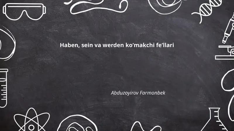 Haben, sein va werden koʻmakchi feʼllari