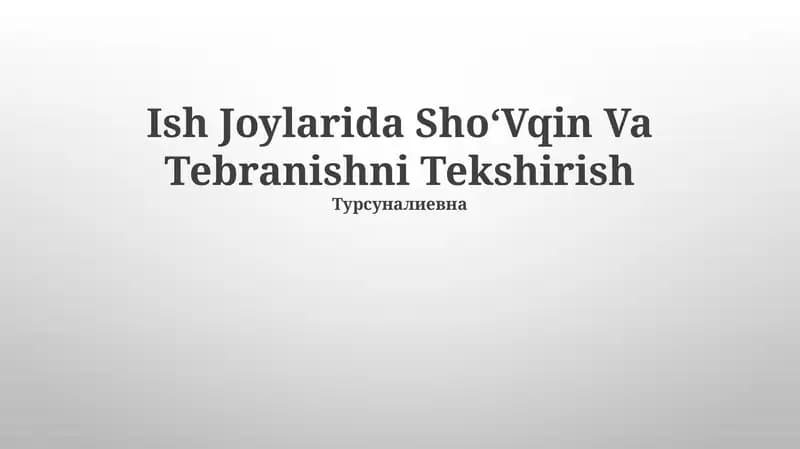 Ish Joylarida ShoʻVqin Va Tebranishni Tekshirish
