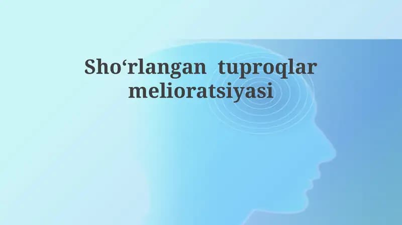 Shoʻrlanish tuproqlar melioratsiyasi