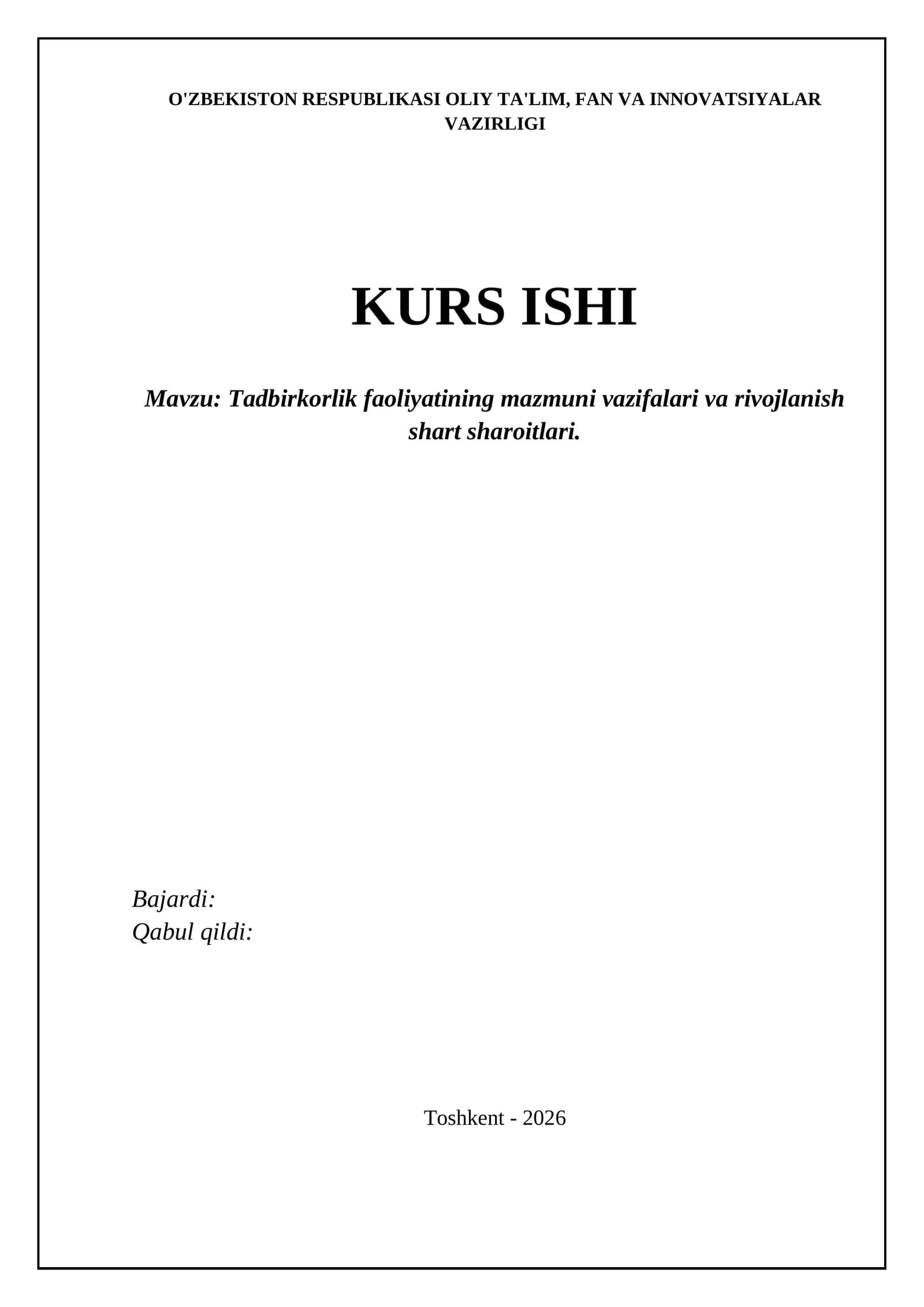 Tadbirkorlik faoliyatining mazmuni vazifalari va rivojlanish shart sharoitlari