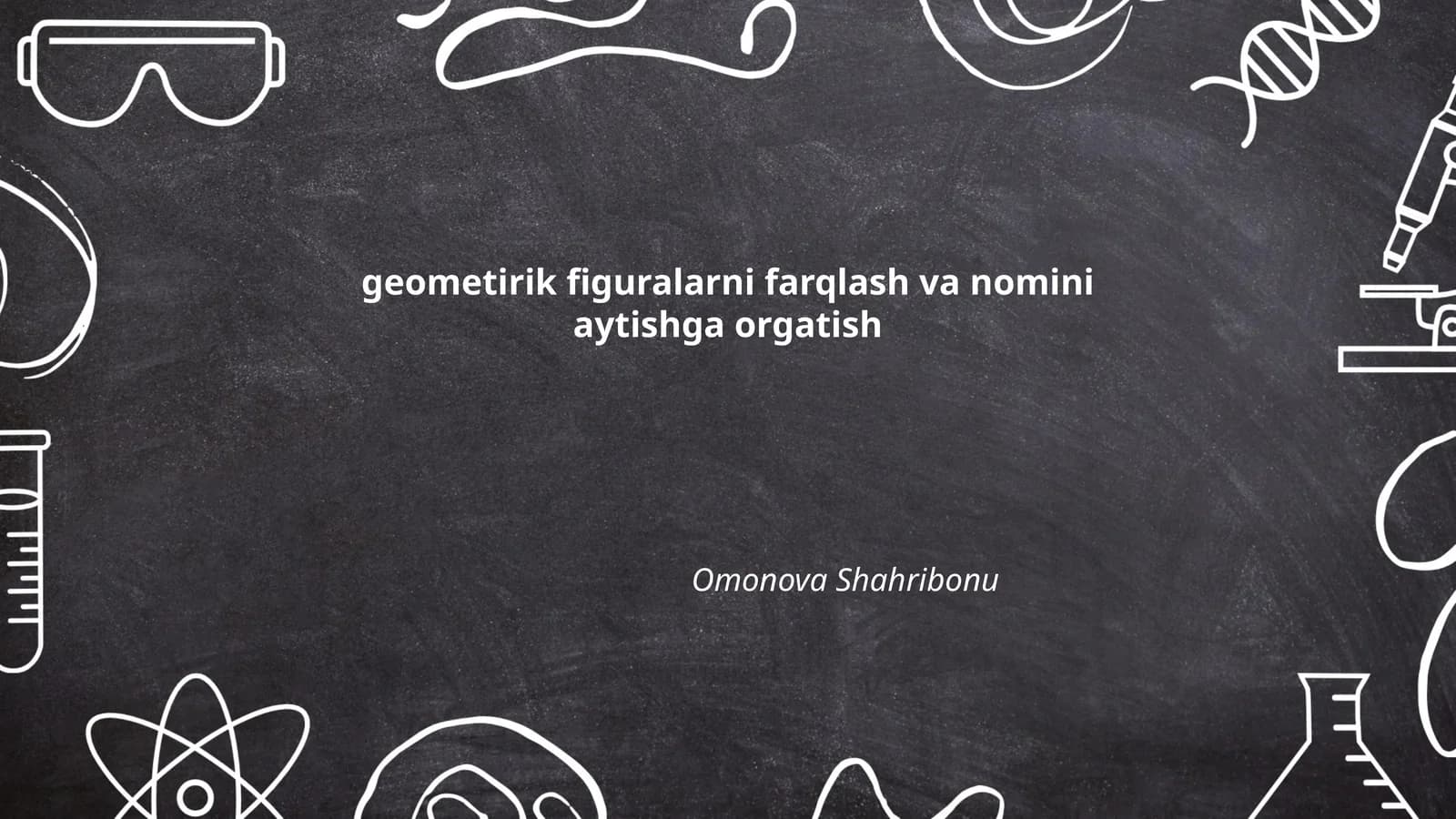 geometirik figuralarni farqlash va nomini aytishga orgatish