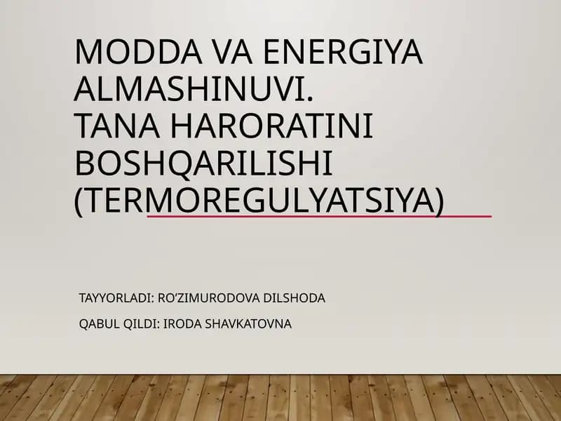 Modda va energiya almashinuvi. Tana haroratini boshqarilishi