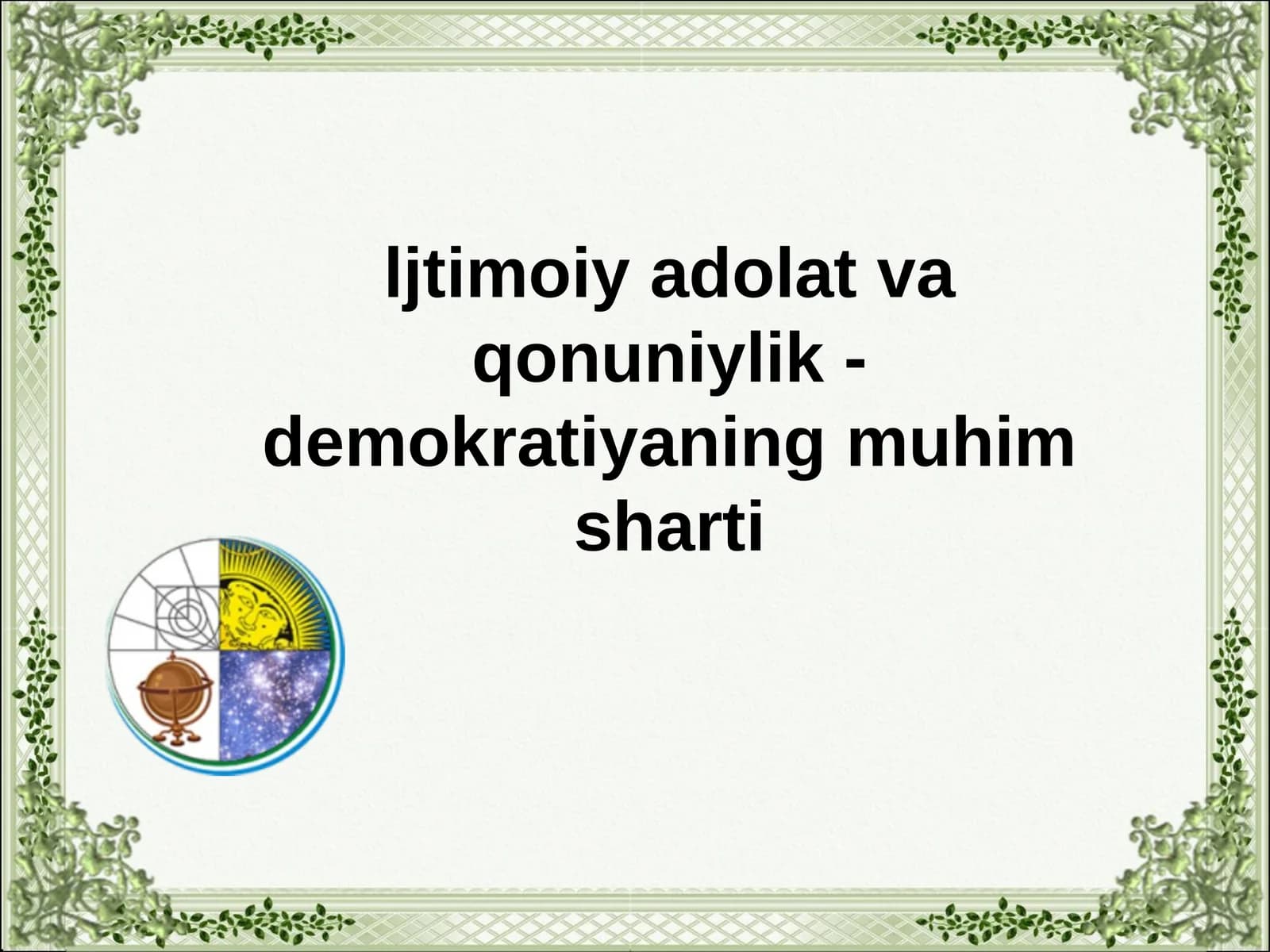 Avestoda ijtimoiy adolat to`grisida g`oyalar
