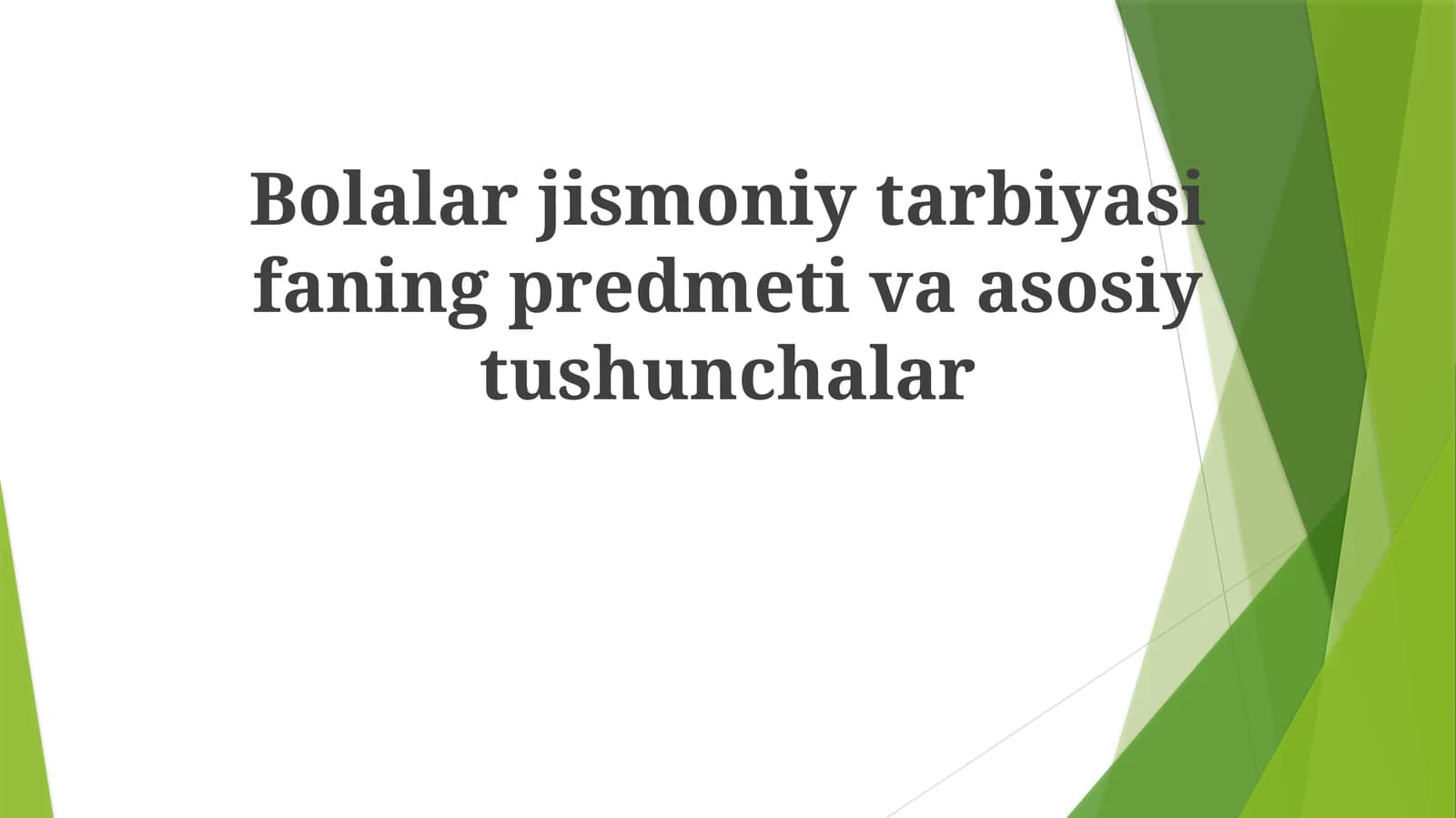 Bolalar jismoniy tarbiyasi