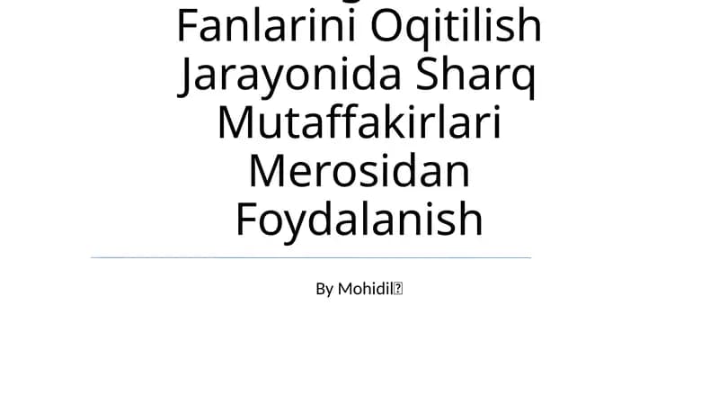Boshlangich Talim Fanlarini Oqitilish Jarayonida Sharq Mutaffakirlari Merosidan Foydalanish
