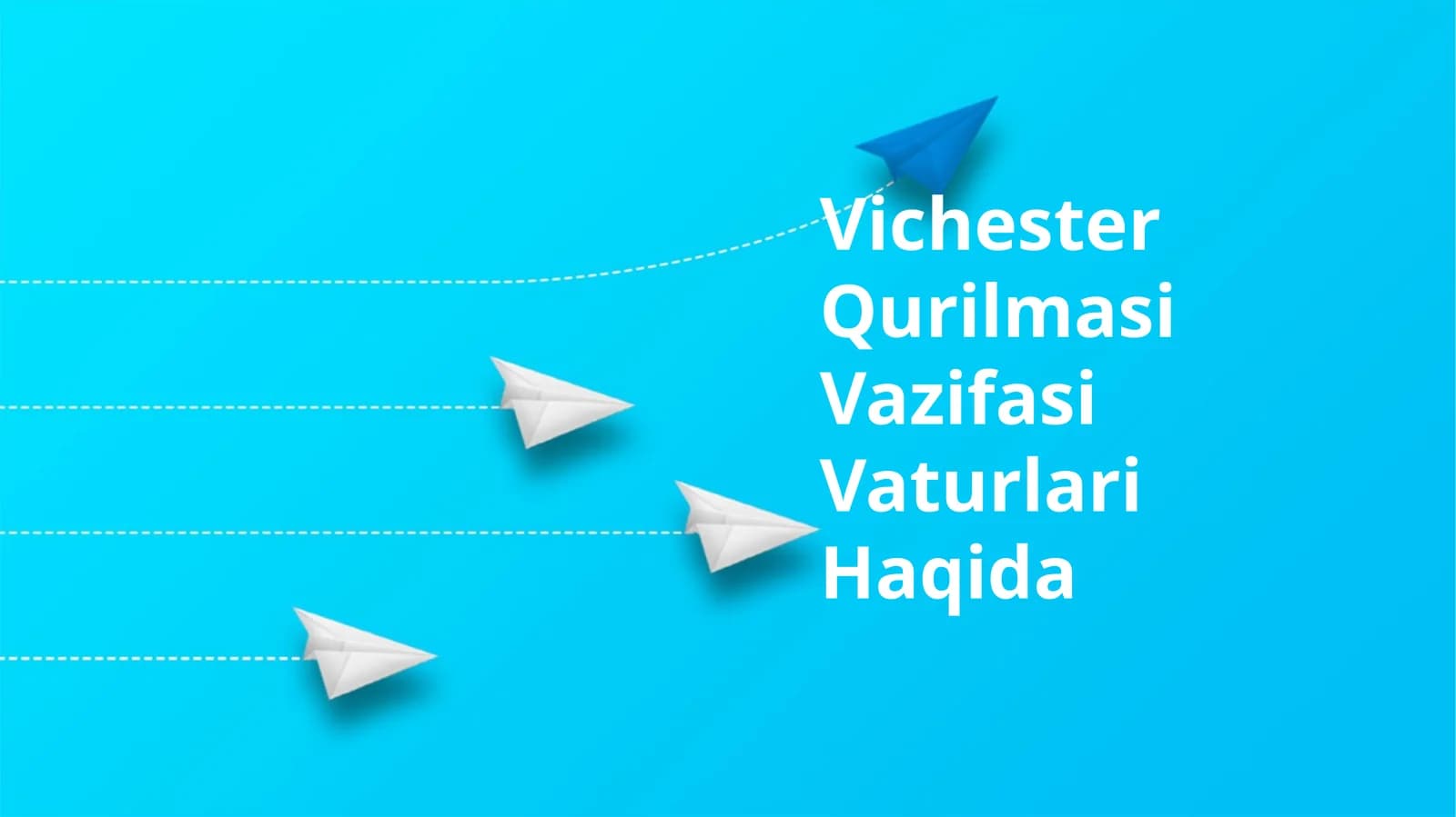 Vichester Qurilmasi Vazifasi Vaturlari Haqida