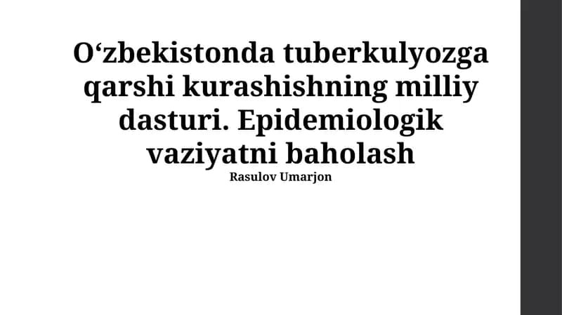 O‘zbekistonda tuberkulyozga qarshi kurashishning milliy dasturi. Epidemiologik vaziyatni baholash