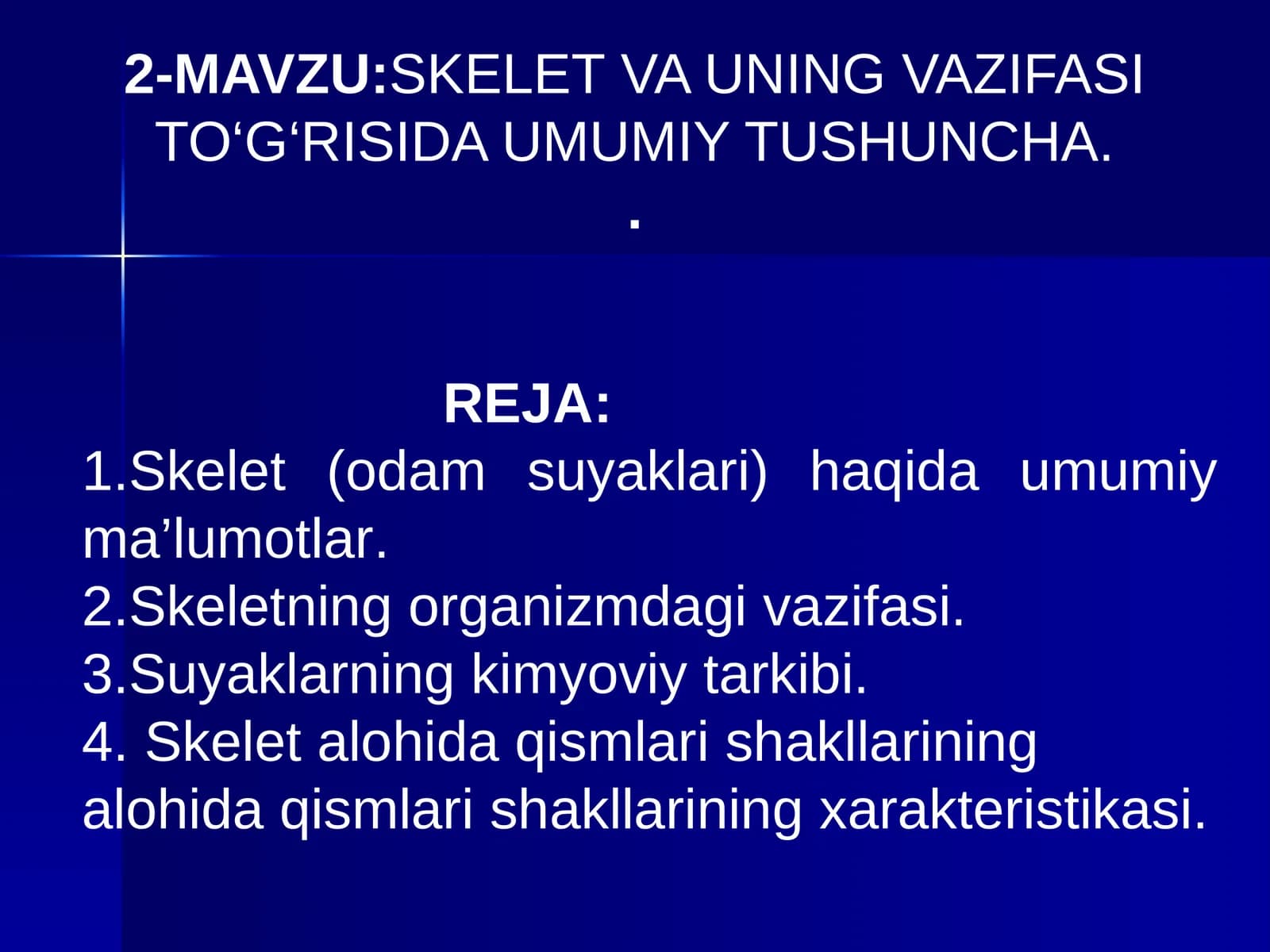 SKELET VA UNING VAZIFASI TO‘G‘RISIDA UMUMIY TUSHUNCHA