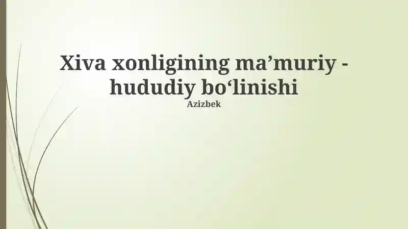 Xiva xonligining maʼmuriy-hududiy boʻlinishi