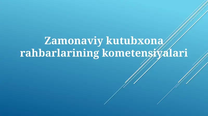 Zamonaviy kutubxona rahbarlarining kompetensiyalari