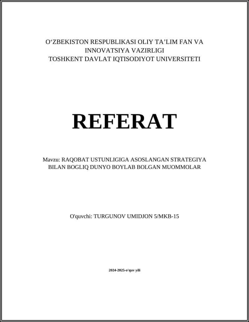 RAQOBAT USTUNLIGIGA ASOSLANGAN STRATEGIYA BILAN BOGLIQ DUNYO BOYLAB BOLGAN MUOMMOLAR