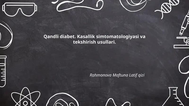 Qandli diabet. Kasallik simtomatologiyasi va tekshirish usullari